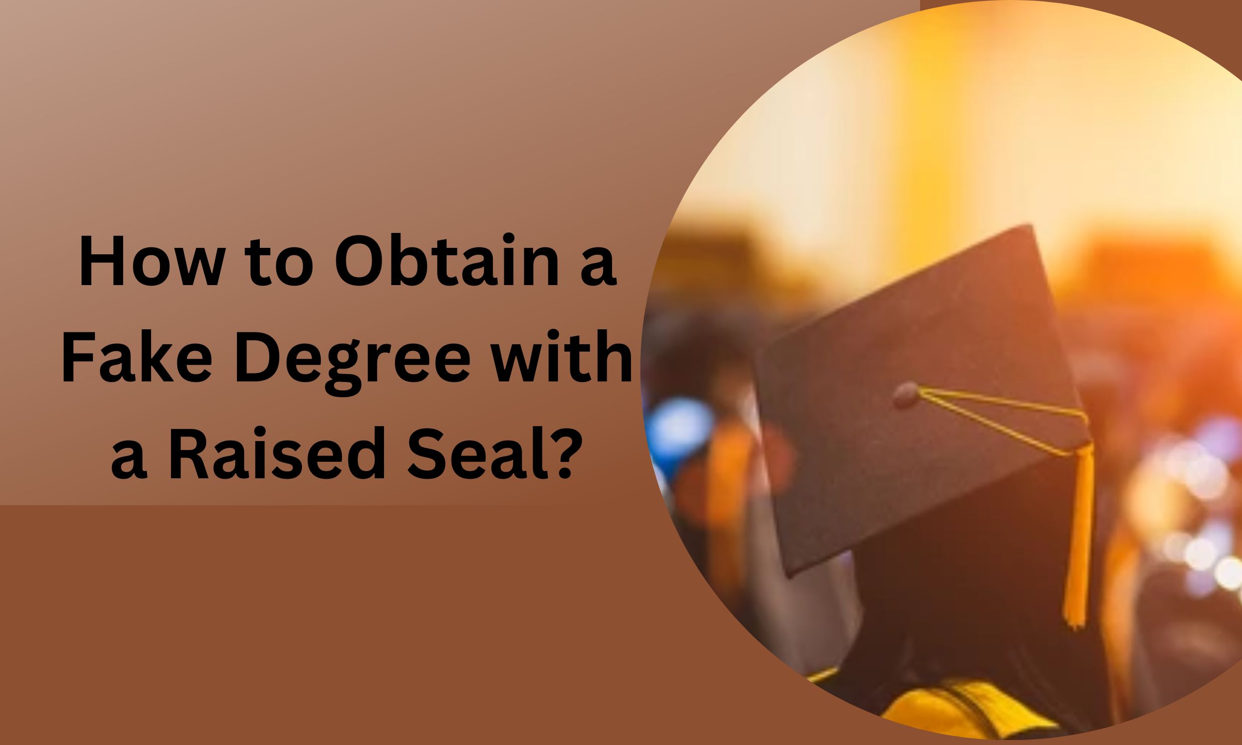 How to Obtain a Phony Certificate with a Raised Seal?